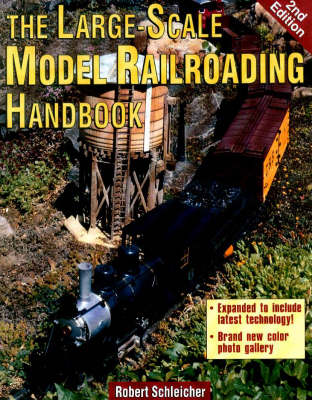 Book cover for The Large-scale Model Railroading Handbook