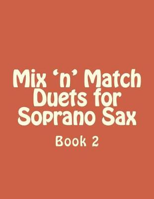 Book cover for Mix 'n' Match Duets for Soprano Sax