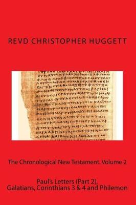 Book cover for The Chronological New Testament. Volume 2