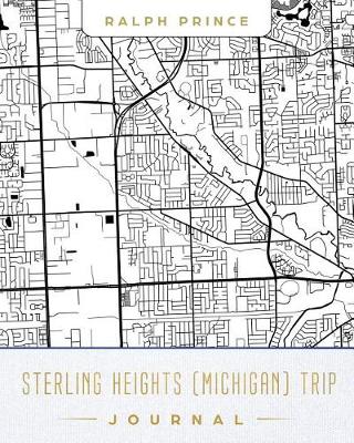 Book cover for Sterling Heights (Michigan) Trip Journal