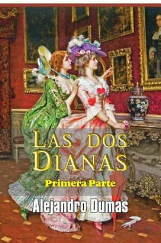 Cover of Las dos Dianas (primera parte)