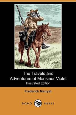 Book cover for The Travels and Adventures of Monsieur Violet(Dodo Press)