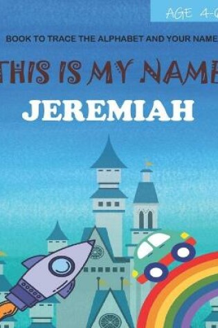 Cover of This is my name Jeremiah