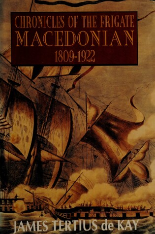 Cover of Chronicles of the Frigate Macedonian: 1809-1922