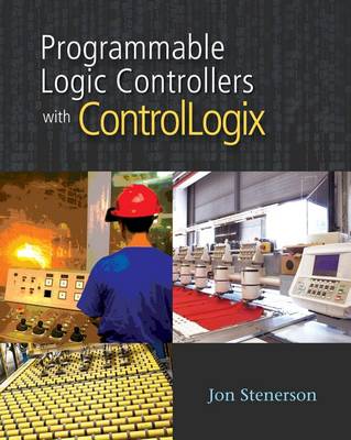 Book cover for Programmable Logic Controllers with Controllogix (Book Only)