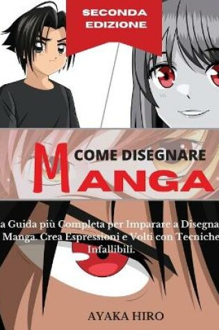 Cover of COME DISEGNARE MANGA - 2° Edizione