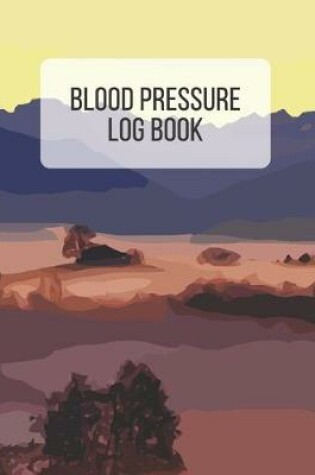 Cover of Blood Pressure Log Book