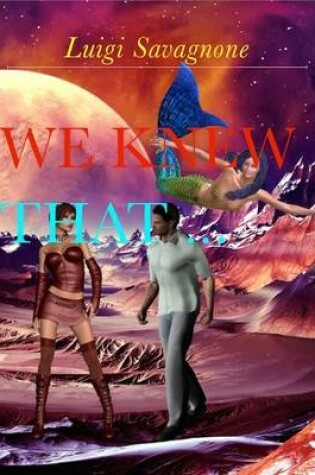 Cover of We Knew That ...