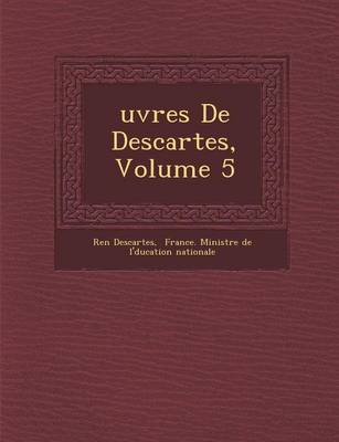 Book cover for Uvres de Descartes, Volume 5