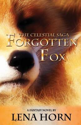 Book cover for Forgotten Fox (Book 1 of The Celestial Saga)