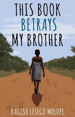 Book cover for This Book Betrays My Brother