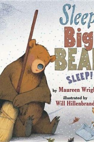 Cover of Sleep, Big Bear, Sleep!