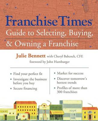 Book cover for Franchise Times Guide to Selecting, Buying & Owning a Franchise