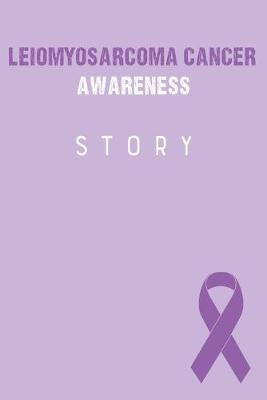 Book cover for Leiomyosarcoma Cancer Awareness Story