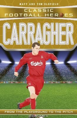 Book cover for Carragher (Classic Football Heroes) - Collect Them All!