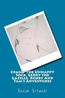 Book cover for Craigy the Unhappy Sock, Gerry the Gazelle