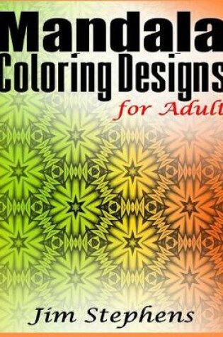 Cover of Mandala Coloring Designs for Adults