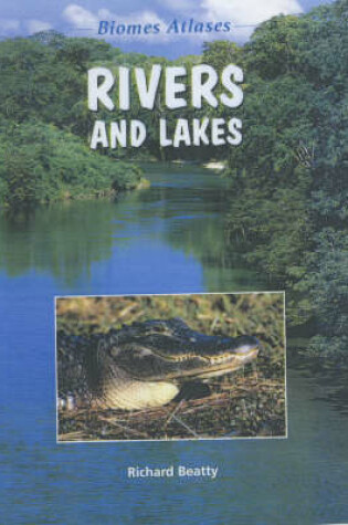 Cover of Biomes Atlases: Rivers and Lakes