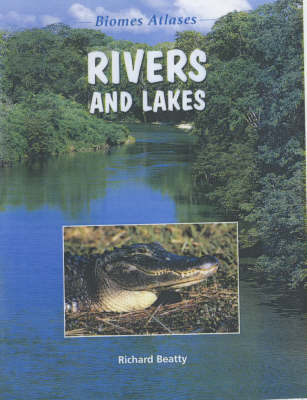 Cover of Biomes Atlases: Rivers and Lakes