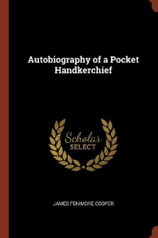 Cover of Autobiography of a Pocket Handkerchief