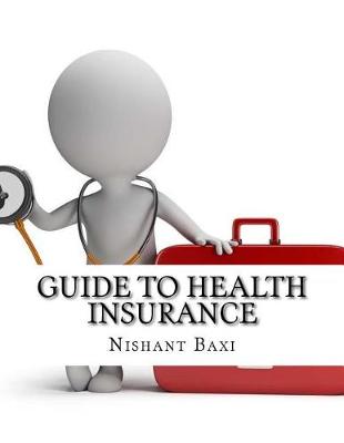 Book cover for Guide to Health Insurance