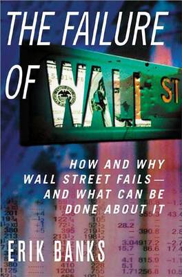 Book cover for The Failure of Wall Street