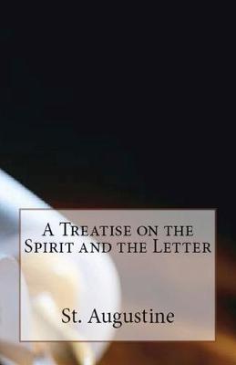 Book cover for A Treatise on the Spirit and the Letter