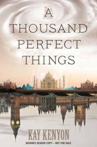 Cover of A Thousand Perfect Things (Advance Reader Copy)