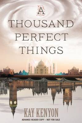 Book cover for A Thousand Perfect Things (Advance Reader Copy)