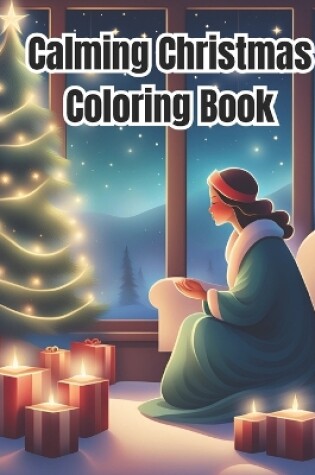 Cover of Calming Christmas Coloring Book