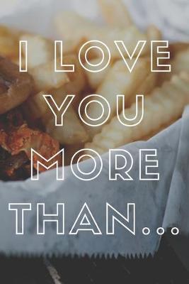 Book cover for I love you more than