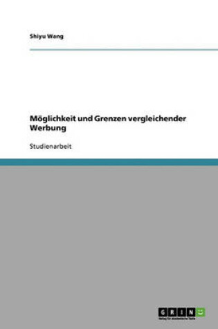 Cover of Möglichkeit und Grenzen vergleichender Werbung