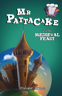 Book cover for Mr Pattacake and the Medieval Feast