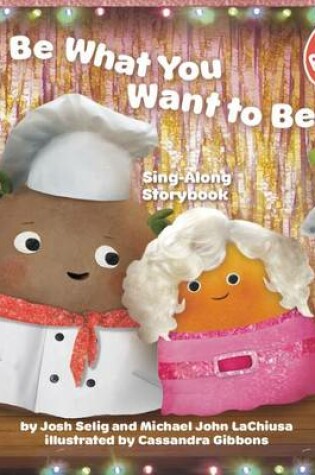 Cover of Be What You Want to Be Sing-Along Storybook