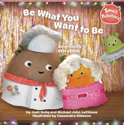 Book cover for Be What You Want to Be Sing-Along Storybook