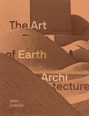 Book cover for Art of Earth Architecture: Past, Present, Future