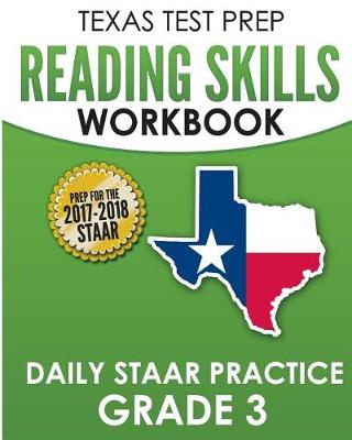Book cover for TEXAS TEST PREP Reading Skills Workbook Daily STAAR Practice Grade 3