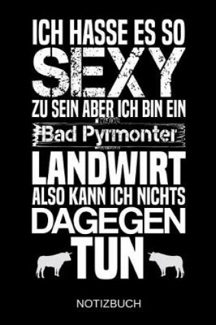 Cover of Ich hasse es so sexy zu sein aber ich bin ein Bad Pyrmonter Landwirt also kann ich nichts dagegen tun