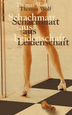 Book cover for Schachmatt aus Leidenschaft