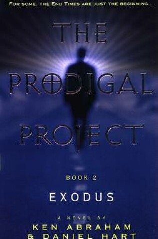 Cover of Prodigal Project Book 2: Exodu