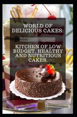 Cover of World of Delicious Cakes