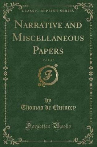 Cover of Narrative and Miscellaneous Papers, Vol. 1 of 2 (Classic Reprint)