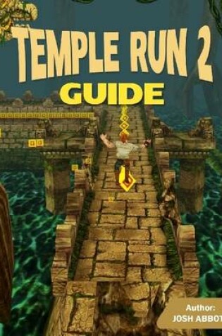 Cover of Temple Run 2 Guide