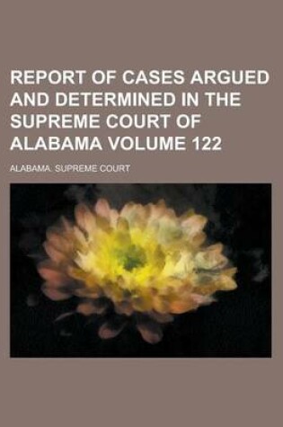 Cover of Report of Cases Argued and Determined in the Supreme Court of Alabama (Volume 33)