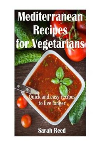 Cover of Mediterranean Recipes for Vegetarians