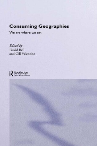 Cover of Consuming Geographies