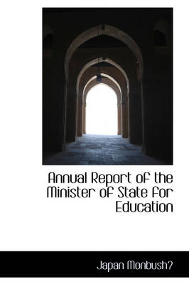 Book cover for Annual Report of the Minister of State for Education