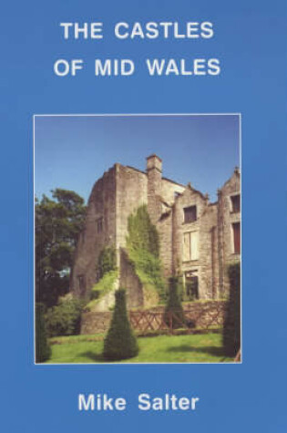 Cover of The Castles of Mid Wales