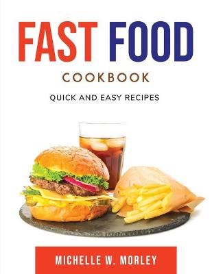 Cover of FAST FOOD Cookbook