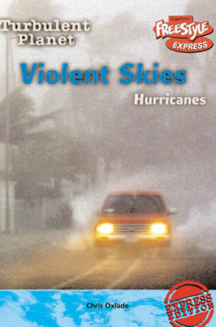 Cover of Freestyle Max Turbulent Planet Violent Skies: Hurricanes